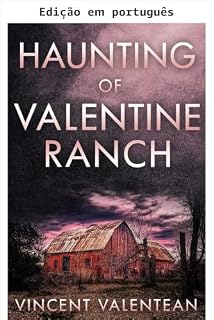 Livro A assombração de Valentine Ranch: Um fascinante mistério de casa assombrada (Uma empolgante série de mistério de casas assombradas Livro 66)