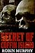 Secret of Coffin Island (Marie Bartek and the SIPS Team Book 4)