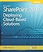 Microsoft® SharePoint® 2010: Deploying Cloud-Based Solutions: Learn Ways to Increase Your Organiza by Phil Wicklund