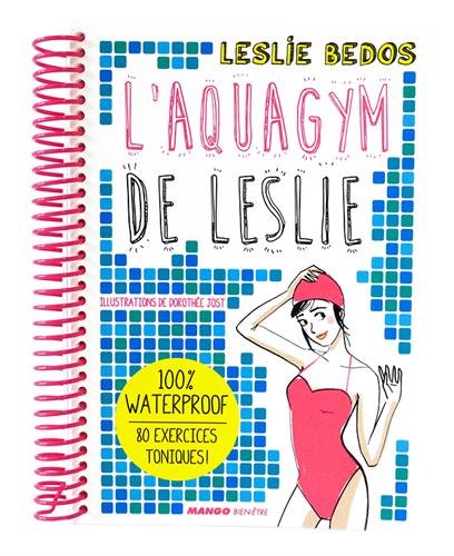 Avoir Images L Aquagym De Leslie Hors Collection Bien Etre French Edition le plus cool salutations