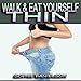 Walk & Eat Yourself Thin: How to Lose Weight While Still Eating Several Meals per Day (The Walking f by 