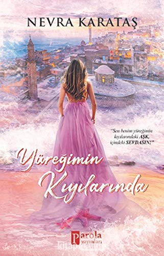 Yüregimin Kiyilarinda at Amazon