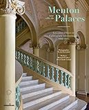 Menton, une ville de palaces : Les palais d'hiver de l'aristocratie internationale 1860-1914 by 