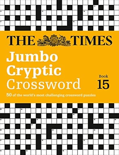 Download The Times Jumbo Cryptic Crossword Book 15: 50 of the world's most challenging crossword puzzles PDF