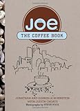 Joe: The Coffee Book by Jonathan Rubinstein, Steve Pool