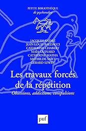 Les  travaux forcés de la répétition