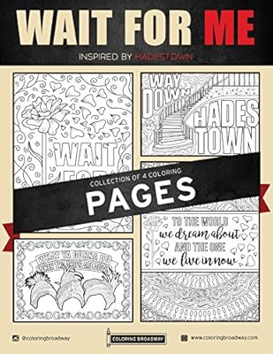 Download Hadestown Wait For Me Collection Coloring Pages Hand Drawn Illustrations By Coloring Broadway Printed On Matte Card Stock 8 1 2 X 11 Set Of 4 Individual Designs Amazon Sg Office School Supplies