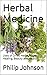 Herbal Medicine: Uses of Dried Herbs for Natural Healing, Beauty and Health