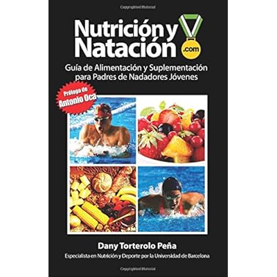 Nutrición y Natación: Guía de Alimentación y Suplementación para Padres de Nadadores Jóvenes Nutrición y Natación: Guía de Alimentación y Suplementación para Padres de Nadadores Jóvenes