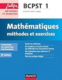 Mathématiques Méthodes et Exercices BCPST 1re année - 3e éd.: Conforme au nouveau programme by 
