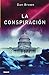 La conspiración (Spanish Edition)