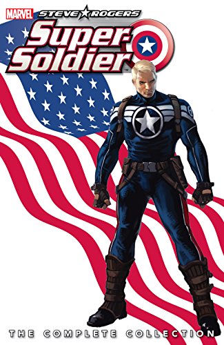 Steve Rogers: Super-Soldier - The Complete Collection (Steve Rogers: Super-Soldier (2010)) Reader