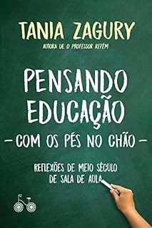 Livro Pensando educação (com os pés no chão): Reflexões de meio século de sala de aula