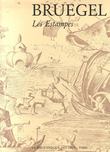 Bruegel: Les Estampes (Catalogues Raisonnes) (French Edition) by Louis Lebeer (Hardcover)