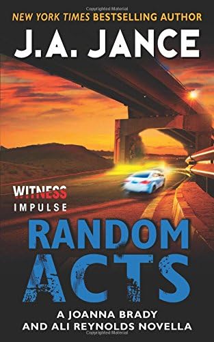 Random Acts: A Joanna Brady and Ali Reynolds Novella (Kindle Single)