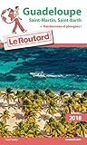 Guide du Routard Guadeloupe 2018: St Martin St Barth + rando et plongées (Le Routard) (French Edition) by