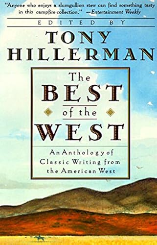 Download The Best of the West: Anthology of Classic Writing From the American West, An PDF