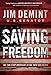 Saving Freedom: We Can Stop America's Slide into Socialism - Book by Jim DeMint