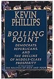 Boiling Point: Democrats, Republicans, and the Decline of Middle-Class Prosperity