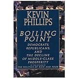Boiling Point: Democrats, Republicans, and the Decline of Middle-Class Prosperity