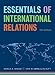 Essentials of International Relations (The Norton Series in World Politics)