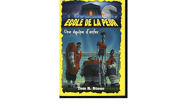 Une Equipe D Enfer Tom B Stone Amazon Com Books