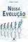 Livro Nossa evolução
