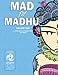 Mad for Madhu | Volume 1: A Madhubani Colouring Book for Adults by Studio 324