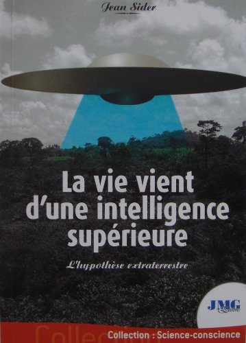 La  vie vient d'une intelligence supérieure