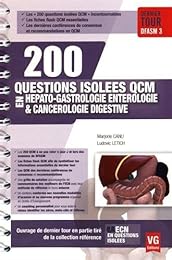 200 questions isolées QCM en hépato-gastrologie entérologie & cancérologie digestive