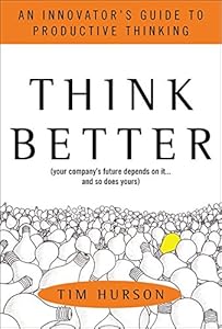 Think Better: An Innovator's Guide to Productive Thinking book cover