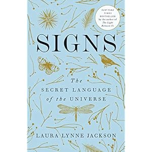 Signs: The Secret Language of the Universe
