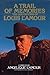 A Trail of Memories: The Quotations Of Louis L'Amour by Angelique L'Amour