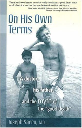 On His Own Terms A Doctor His Father And The Myth Of The -