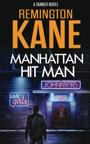 Manhattan Hit Man (A Tanner Novel) (Volume 18)