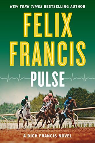 Felix FrancisPulse (A Dick Francis Novel)
