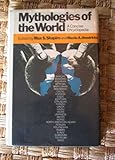 Mythologies of the World: A Concise Encyclopedia by 