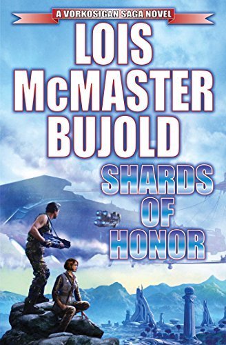 Shards of Honor (Vorkosigan Saga) by Lois McMaster Bujold (2015-11-03)