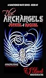 The Archangels Jophiel and Raguel (A Sanctioned Mate Series Book 7) by EJ Brock