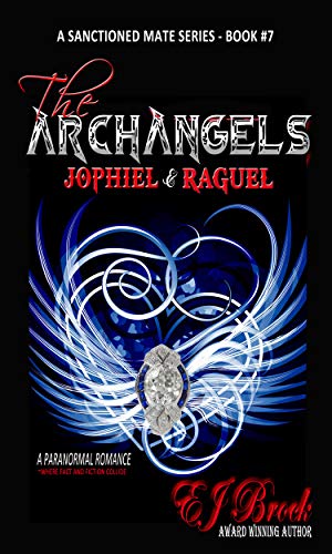 The Archangels Jophiel and Raguel (A Sanctioned Mate Series Book 7) by EJ Brock