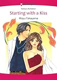 Starting With A Kiss: Harlequin comics by Barbara McMahon, Mayu Takayama