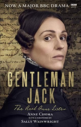 Gentleman Jack (Movie Tie-In): The Real Anne Lister