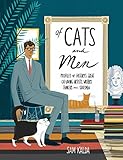Of Cats and Men: Profiles of History's Great Cat-Loving Artists, Writers, Thinkers, and Statesmen Of Cats and Men: Profiles of History's Great Cat-Loving Artists, Writers, Thinkers, and Statesmen