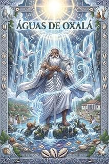 Livro Águas de Oxalá: A Lenda da Paciência e do Perdão (Crônicas dos Orixás)