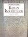 Understanding Roman Inscriptions (American Moment)
