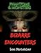 Phantoms & Monsters: Bizarre Encounters