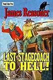 Last Stagecoach to Hell!