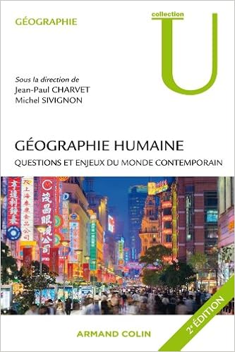 Amazon Fr Geographie Humaine 2e Ed Questions Et Enjeux Du Monde Contemporain Questions Et Enjeux Du Monde Contemporain Charvet Jean Paul Sivignon Michel Livres