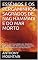 Livro ESSÊNIOS E OS PERGAMINHOS SAGRADOS DE NAG HAMMADI E DO MAR MORTO: Origem da Irmandade dos Essênios e Descoberta dos Manuscritos Sagrados de Nag Hammadi e do Mar Morto