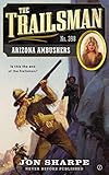 The Trailsman #398: Arizona Ambushers by Jon Sharpe